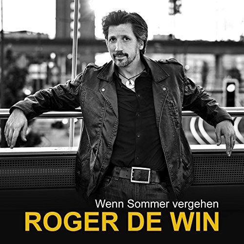 Roger De Win - Wenn Sommer Vergehen (2016) [Hi-Res]