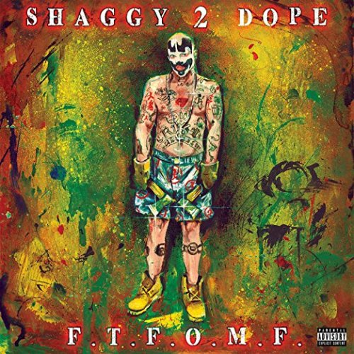 Shaggy 2 Dope - F.T.F.O.M.F. (2017)