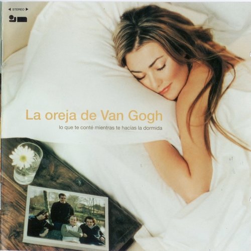 La Oreja de Van Gogh - Lo Que Te Conte Mientras Te Hacias la Dormida (2003)