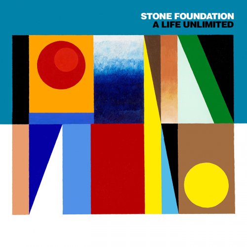 Stone Foundation - A Life Unlimited (2015)