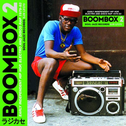 VA - Soul Jazz Records Presents Boombox 2: Early Independent Hip Hop, Electro And Disco Rap 1979-83 (2017)