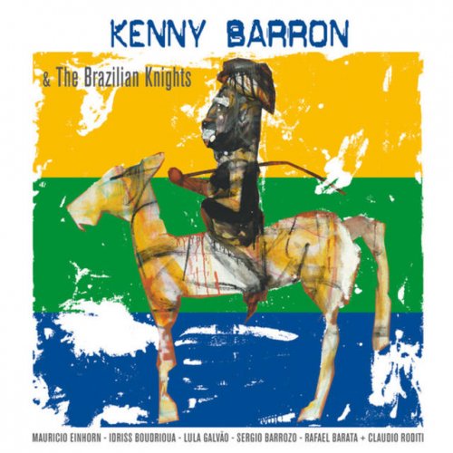 Kenny Barron & The Brazilian Knights - Kenny Barron & The Brazilian Knights (2013) 320kbps