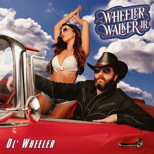 Wheeler Walker Jr. - Ol' Wheeler (2017)