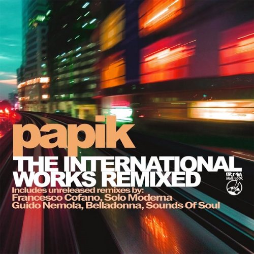 Papik - The International Works Remixed (2017)