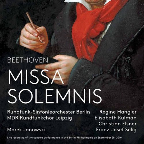 MDR Rundfunkchor, Rundfunk-Sinfonieorchester Berlin & Marek Janowski - Beethoven: Missa solemnis, Op. 123 (Live) (2017) [DSD & Hi-Res]