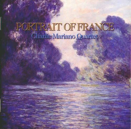 Charlie Mariano Quartet  - Portrait of France (2002)