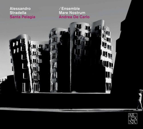 Ensemble Mare Nostrum & Andrea De Carlo - Stradella Santa Pelagia (2017) [Hi-Res]