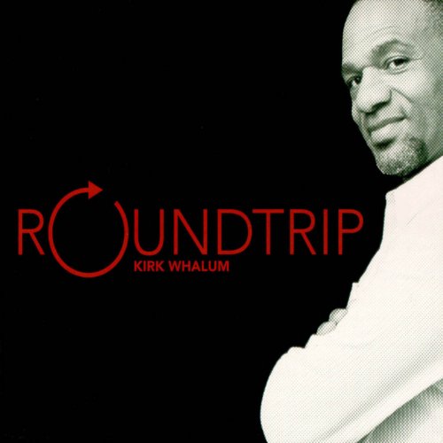 Kirk Whalum - Roundtrip (2007) 320kbps