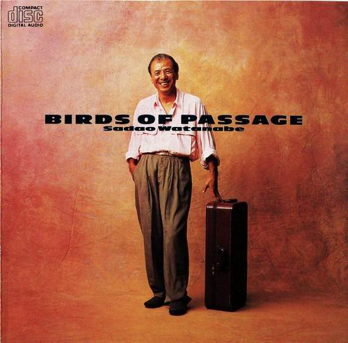 Sadao Watanabe - Birds of Passage (1987)
