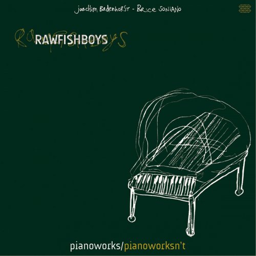 Rawfishboys - Pianoworks/Pianoworksn’t (2010)