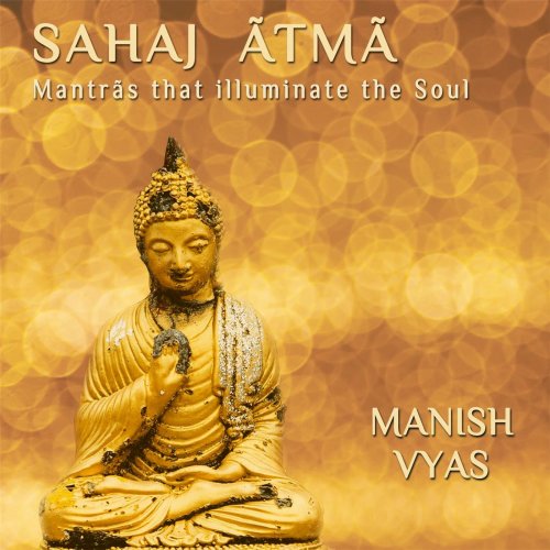 Manish Vyas - Sahaj Atma (2017)