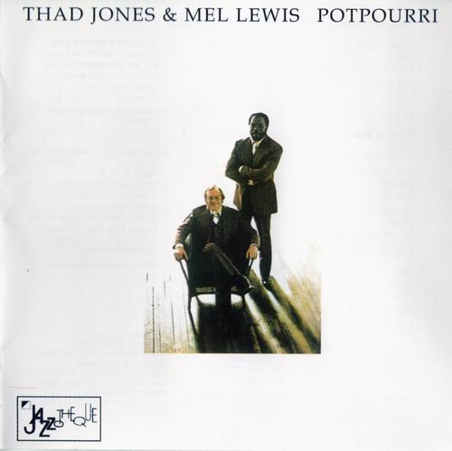 Thad Jones & Mel Lewis - Potpourri (1995) 320 kbps