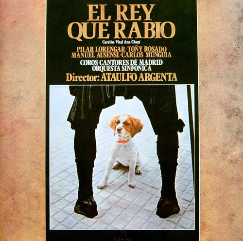Ataulfo Argenta - El Rey Que Rabio (1988)
