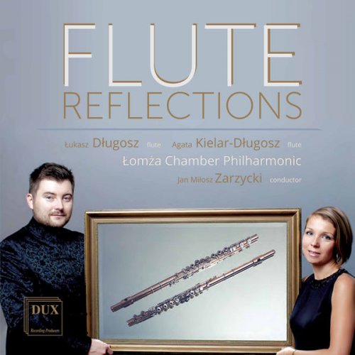 Lukasz Dlugosz - Flute Reflections (2017)