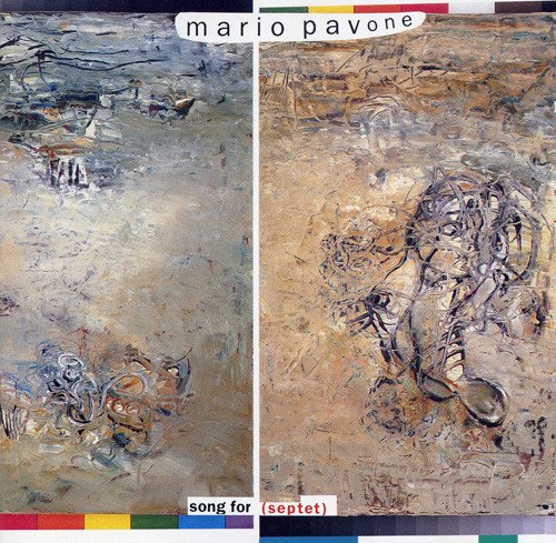 Mario Pavone - Song for (Septet) (1994)