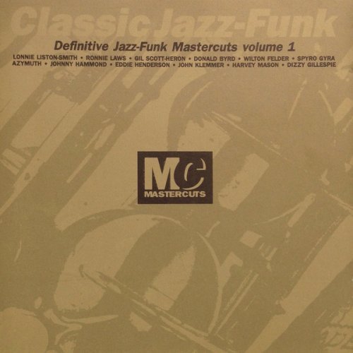 VA - Classic Jazz-Funk Mastercuts Volume 1 (1991)