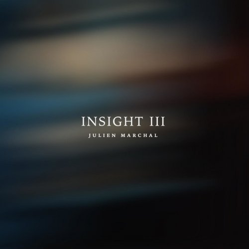 Julien Marchal - Insight III (2017)