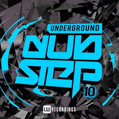 VA - Underground Dubstep Vol. 10 (2017)