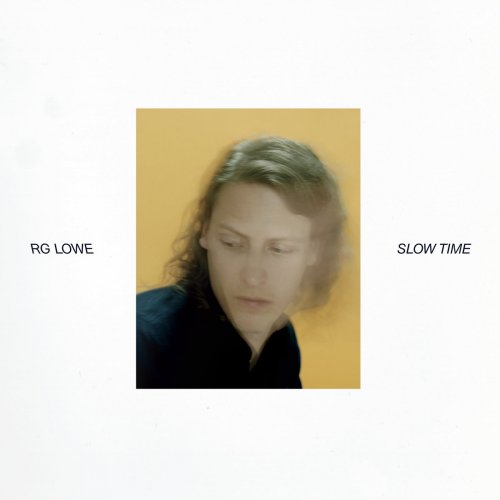 RG Lowe - Slow Time (2017)