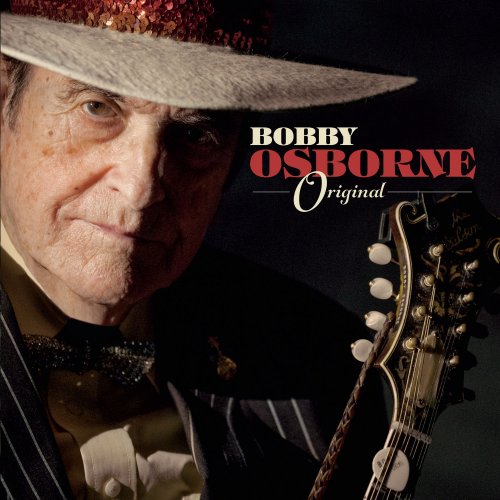 Bobby Osborne - Original (2017) [Hi-Res]