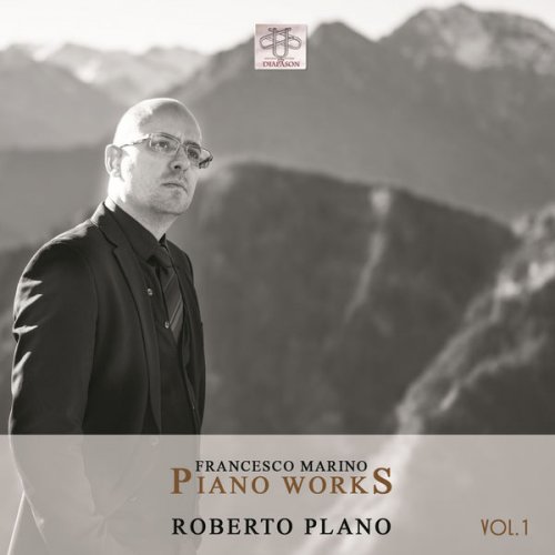 Roberto Plano - Francesco Marino Piano Works, Vol. 1 (2017)