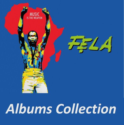 Fela Kuti - Albums Collection [Remasters] (1964-1990)