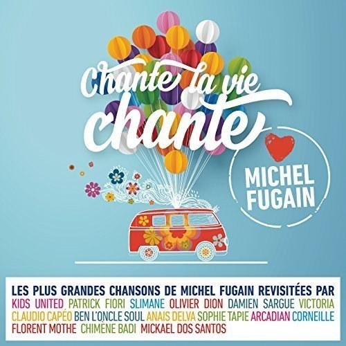 VA - Chante la vie chante (Love Michel Fugain) (2017) FLAC 24/44