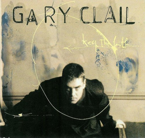 Gary Clail - Keep The Faith (1995)