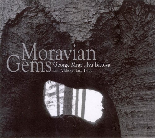 George Mraz, Iva Bittova, Emil Viklicky, Laco Tropp - Moravian Gems (2007) 320 kbps