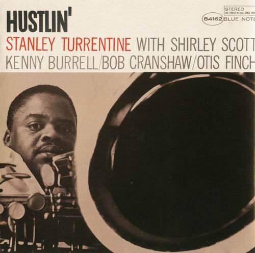 Stanley Turrentine - Hustlin' (1964) 320 kbps+CD Rip{RVG Edition}