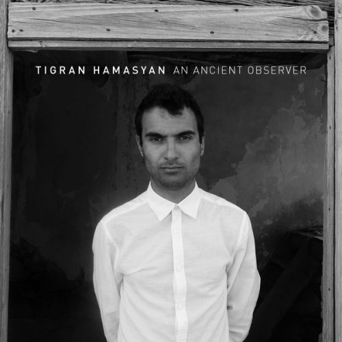 Tigran Hamasyan - An Ancient Observer (2017) [Hi-Res]