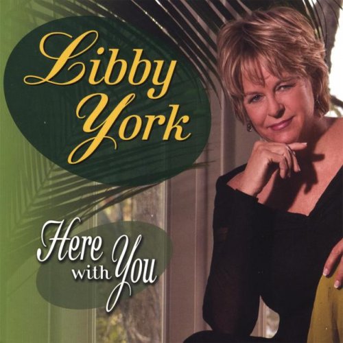 Libby York - Here With You