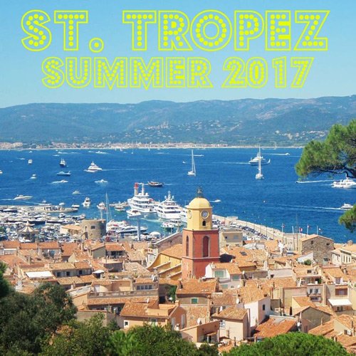 VA - Saint Tropez Summer 2017