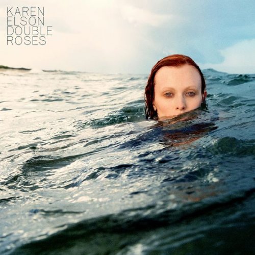 Karen Elson - Double Roses (2017) [Hi-Res]