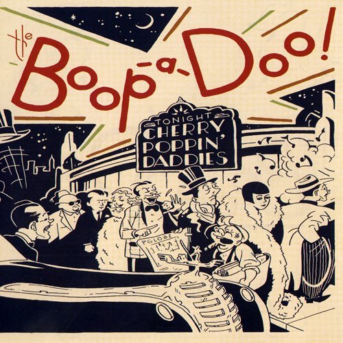 Cherry Poppin' Daddies - The Boop-A-Doo (2016) FLAC