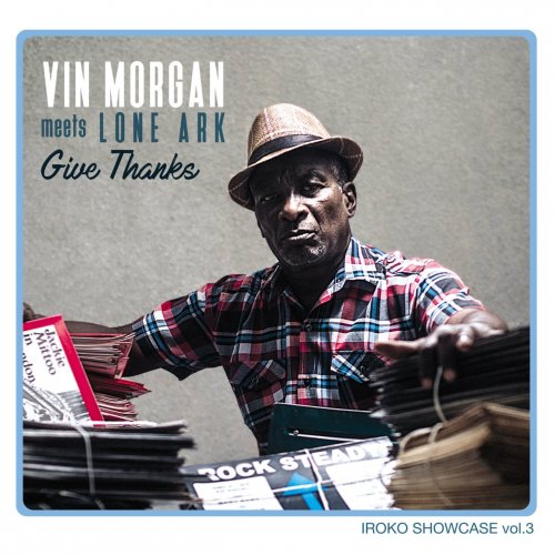 Vin Morgan, Lone Ark - Iroko Showcase, Vol. 3: Give Thanks (2017)