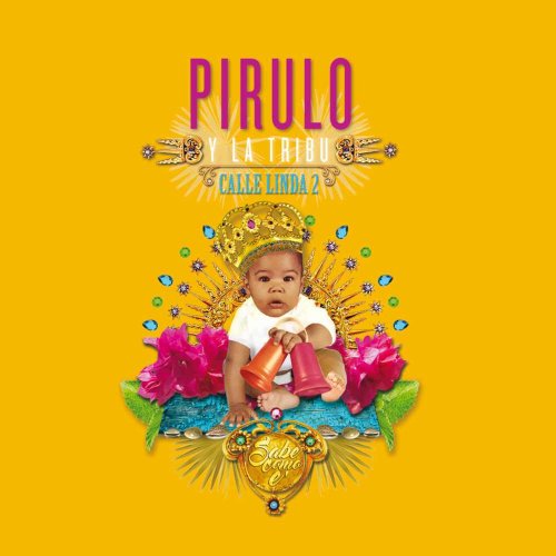 Pirulo y La Tribu - Calle Linda 2 (2017)