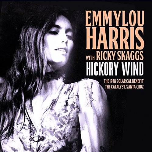 Emmylou Harris with Ricky Skaggs - Hickory Wind (2015)