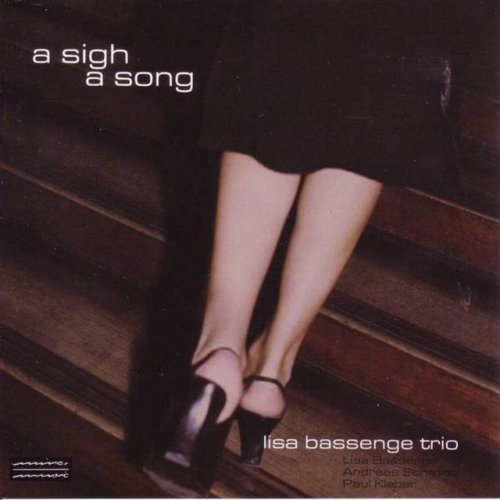 Lisa Bassenge Trio - A Sigh, A Song (2002)