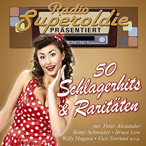 VA - Radio Superoldie Präsentiert 50 Schlagerhits & Raritäten (2016)