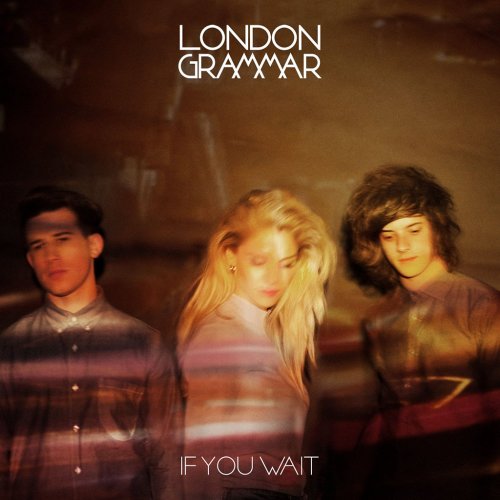 London Grammar - If You Wait (2013) Vinyl