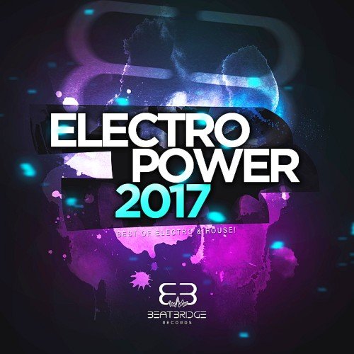 VA - Electropower 2017 (Best of Electro & House!) (2017)