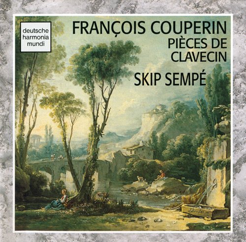 Skip Sempe - Francois Couperin: Pieces De Clavecin (1990)