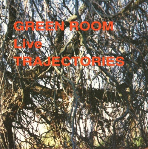 Green Room - Live Trajectories (1996)