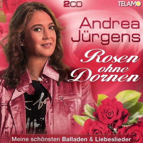 Andrea Jürgens - Rosen Ohne Dornen (Meine Schönsten Balladen & Liebeslieder) (2016)