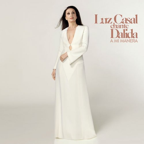 Luz Casal - Luz Casal chante Dalida, A mi manera (2017)