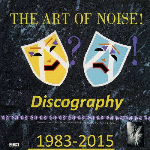 The Art Of Noise - Discography (1983-2015) lossless