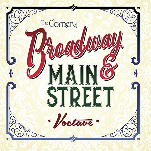Voctave - The Corner Of Broadway And Main Street (2017)