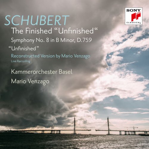 Kammerorchester Basel - Schubert: The Finished "Unfinished" (Symphony No. 8, D. 759, Reconstructed by Mario Venzago) (2017) [Hi-Res]
