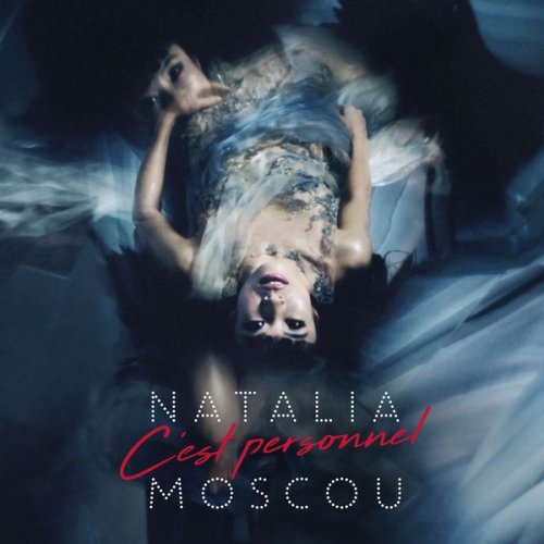 Natalia Moscou - C'est personnel (2017) [Hi-Res]